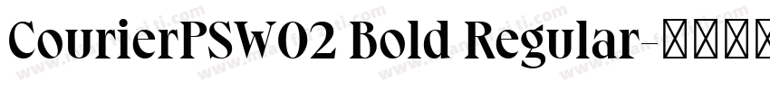CourierPSW02 Bold Regular字体转换